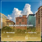 Sewa Kantor Gedung Arkadia Green Park TB Simatupang