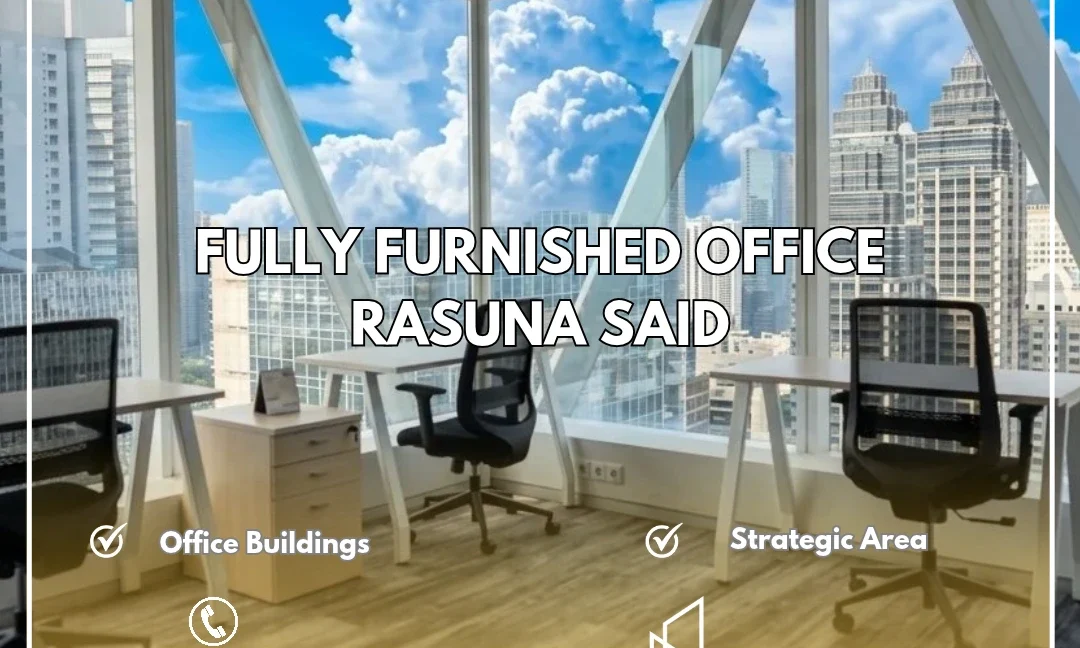 Sewa Kantor Fully Furnished Rasuna Said